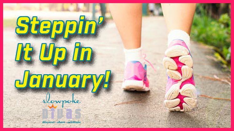 Steppin’ It Up in January: A Mind & Power Walking Challenge