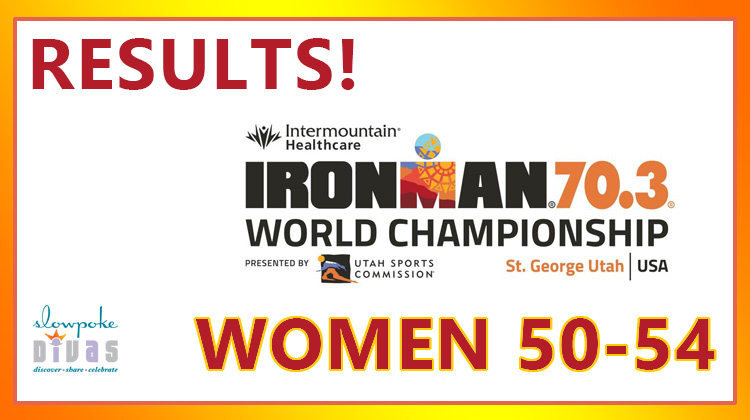graphic for women 50-54 age group results at 2022 ironman 70.3 world championship