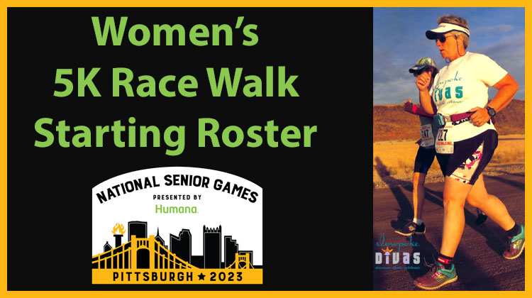 title card reads women's 5K race walk starting roster for the 2023 National Senior Games. Photo of Bonnie Parrish-Kell race walking on a road course.